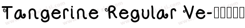 Tangerine Regular Ve字体转换